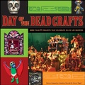 Cover: Day of the Dead Crafts - Trade Paper Press