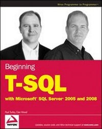 Enlarge image Cover: Beginning T-SQL with Microsoft SQL Server 2005 and 2008 - Wrox