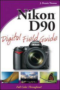 Abbildung von: Nikon D90 Digital Field Guide - Wiley