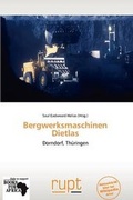 Cover: Bergwerksmaschinen Dietlas - Rupt