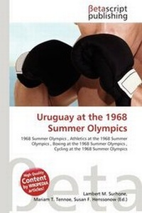 Abbildung von: Uruguay at the 1968 Summer Olympics - Betascript Publishing