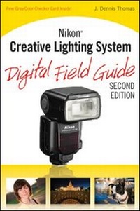 Abbildung von: Nikon Creative Lighting System Digital Field Guide - Wiley