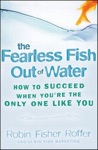 Abbildung von: The Fearless Fish Out of Water - Wiley