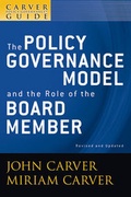 Cover: A Carver Policy Governance Guide, Volume 1, The Policy Governance Model and the Role of the Board Member, Revised and Updated - Jossey-Bass
