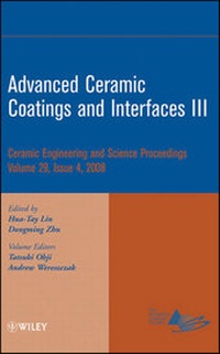 Enlarge image Cover: Advanced Ceramic Coatings and Interfaces III, Volume 29, Issue 4 - Wiley