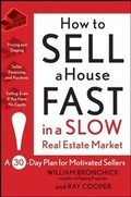 Cover: How to Sell a House Fast in a Slow Real Estate Market - Wiley