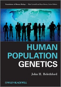Enlarge image Cover: Human Population Genetics - Wiley-Blackwell