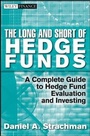Cover: The Long and Short Of Hedge Funds - Wiley