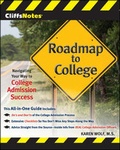 Cover: CliffsNotes Roadmap to College: Navigating Your Way to College Admission Success - Wiley