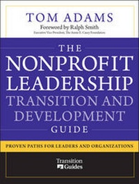 Enlarge image Cover: The Nonprofit Leadership Transition and Development Guide - Jossey-Bass