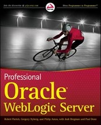 Enlarge image Cover: Professional Oracle WebLogic Server - Wrox Press