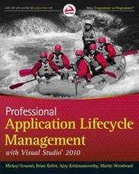 Enlarge image Cover: Professional Application Lifecycle Management with Visual Studio 2010 - Wrox Press