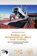Cover: Bergbau- Und H Ttenkombinat Albert Funk" Freiberg - Rupt