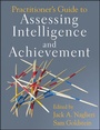 Cover: Practitioner's Guide to Assessing Intelligence and Achievement - Wiley