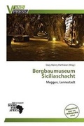 Cover: Bergbaumuseum Siciliaschacht - Vadpress
