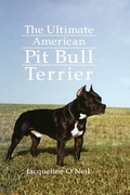 Cover: The Ultimate American Pit Bull Terrier - Howell Book House