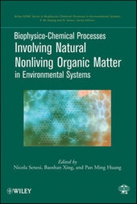 Abbildung von: Biophysico-Chemical Processes Involving Natural Nonliving Organic Matter in Environmental Systems - Wiley