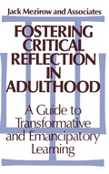 Cover: Fostering Critical Reflection in Adulthood - Jossey-Bass