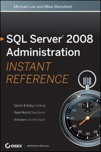Abbildung von: SQL Server 2008 Administration Instant Reference - Wiley