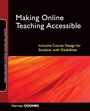 Cover: Making Online Teaching Accessible - Jossey-Bass