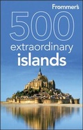 Cover: Frommer's 500 Extraordinary Islands - Wiley