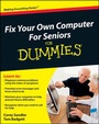 Cover: Fix Your Own Computer For Seniors For Dummies - Wiley