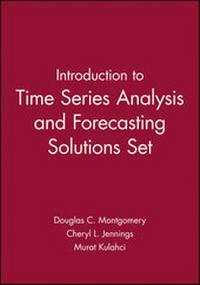 Enlarge image Cover: Introduction to Time Series Analysis and Forecasting Solutions Set: AND Forecasting Solutions - Wiley
