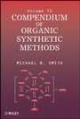 Cover: Compendium of Organic Synthetic Methods, Volume 12 - Wiley