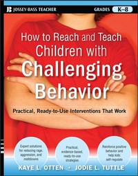 Enlarge image Cover: How to Reach and Teach Children with Challenging Behavior (K-8) - Jossey-Bass