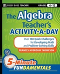 Cover: The Algebra Teacher's Activity-a-Day, Grades 6-12 - Jossey-Bass