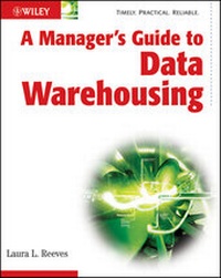 Enlarge image Cover: A Manager's Guide to Data Warehousing - Wiley