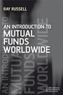 Cover: An Introduction to Mutual Funds Worldwide - Wiley