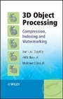 Cover: 3D Object Processing - Compression, Indexing and Watermarking - Wiley