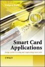 Cover: Smart Card Applications - Design Models for Using and Programming Smart Cards - Wiley