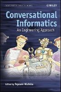 Enlarge image Cover: Conversational Informatics - An Engineering Approach - Wiley