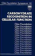 Cover: Carbohydrate Recognition in Cellular Function - Wiley