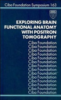 Abbildung von: Exploring Brain Functional Anatomy with Positron Tomography - Wiley