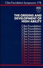 Cover: The Origins and Development of High Ability - Wiley