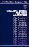 Cover: Circadian Clocks and Their Adjustment - Wiley