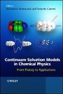 Cover: Continuum Solvation Models in Chemical Physics - From Theory to Applications - Wiley