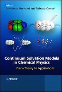 Enlarge image Cover: Continuum Solvation Models in Chemical Physics - From Theory to Applications - Wiley