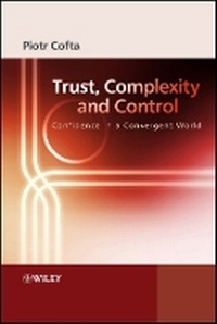 Enlarge image Cover: Trust, Complexity and Control - Confidence in a Convergent World - Wiley