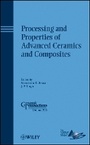 Cover: Processing and Properties of Advanced Ceramics and Composites: Ceramic Transactions Volume 203 - Wiley