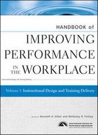 Enlarge image Cover: Handbook of Improving Performance in the Workplace, Volume 1, Instructional Design and Training Delivery - Pfeiffer