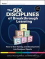 Cover: The Six Disciplines of Breakthrough Learning - Wiley