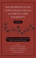 Cover: Macromolecules Containing Metal and Metal-Like Elements, Volume 9 - Wiley