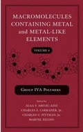 Cover: Macromolecules Containing Metal and Metal-Like Elements - Wiley