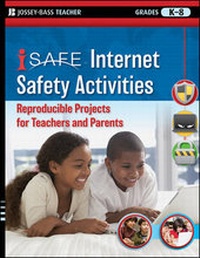 Abbildung von: I-SAFE Internet Safety Activities - Jossey-Bass