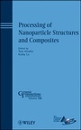 Cover: Processing of Nanoparticle Structures and Composites - Wiley