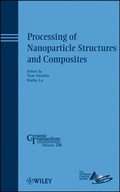 Cover: Processing of Nanoparticle Structures and Composites - Wiley
